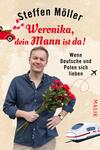 Weronika, dein Mann ist da!