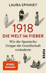 1918 – Die Welt im Fieber