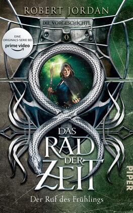 Das Rad der Zeit 0. Das Original Das Buchcover zeigt einen grünen, mystischen Hintergrund, der von geschwungenen, silbernen Elementen und einem großen, achtförmigen Symbol geprägt ist. In der Mitte befindet sich eine Frau mit zauberhaften Fähigkeiten, die einen Stab hält. Der Titel „Das Rad der Zeit“ ist in großen, weißen Buchstaben am unteren Rand platziert, während der Untertitel „Der Ruf des Frühlings“ in etwas kleinerer Schrift darunter steht. Oben links befindet sich ein Hinweis auf die Originalserie bei Prime Video.