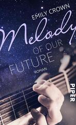 Melody of our future