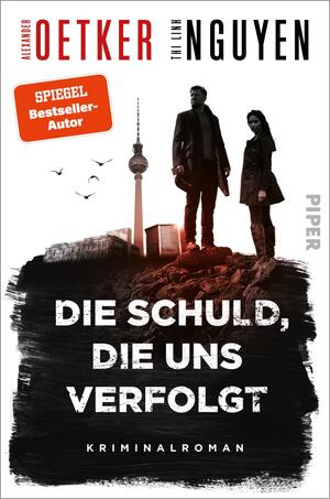 Die Schuld, die uns verfolgt (Schmidt & Schmidt 1)