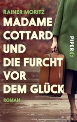 Madame Cottard und die Furcht vor dem Glück