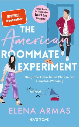 The American Roommate Experiment – Die große Liebe findet Platz in der kleinsten Wohnung Das Buchcover zeigt einen hellblauen Hintergrund mit dem Titel „THE AMERICAN ROOMMATE EXPERIMENT“ in auffälliger, verspielter Typografie. Im Vordergrund stehen zwei Personen: eine Frau in einer weißen Bluse und gestreiften Hosen, sowie ein Mann in einem roten Hoodie. Zwischen ihnen liegt ein Stück Pizza. Unter dem Titel steht der Zusatz „Die große Liebe findet Platz in der kleinsten Wohnung“ sowie die Angabe „Roman“. Unten rechts ist der Name der Autorin „ELENA ARMAS“ in klarer Schrift zu sehen. Oben links prangt ein pinkes Emblem mit der Aufschrift „SPIEGEL Bestseller“.