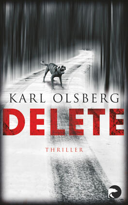 Delete Das Buchcover zeigt eine verschneite Straße, die in eine düstere, stark unscharfe Waldlandschaft führt. Ein Hund steht auf der Straße und blickt in die Ferne. Der Titel „DELETE“ ist in großen, roten Buchstaben nachdrücklich abgebildet, wobei das Wort teilweise in einer schattierten, zerklüfteten Schrift erscheint. Darunter ist das Wort „Thriller“ in kleinerer, schlichter Schrift platziert. Der Name des Autors, Karl Olsberg, steht oberhalb des Titels in schwarzer, klarer typografischer Schrift. Die Gesamtatmospäre vermittelt eine spannende und mysteriöse Stimmung.
