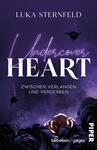 Das Buchcover zeigt einen dunklen, mystischen Hintergrund in verschiedenen Lila- und Schwarztönen. In der Mitte steht der Titel „Undercover HEART“ in großen, eleganten weißen Buchstaben, wobei das Wort „HEART“ besonders hervorgehoben ist. Darunter befindet sich der Untertitel „zwischen Verlangen und Verderben“ in einer schlichteren Schrift. Das Cover wird von stilisierten, schwarzen Rosen und subtilen, schattenhaften Figuren ergänzt, die eine spannungsgeladene Atmosphäre erzeugen. Oben ist der Name des Autors, Luka Sternfeld, platziert.