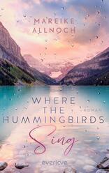 Where the Hummingbirds Sing