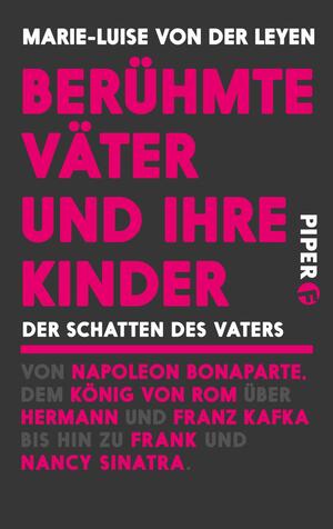 Berühmte Väter und ihre Kinder