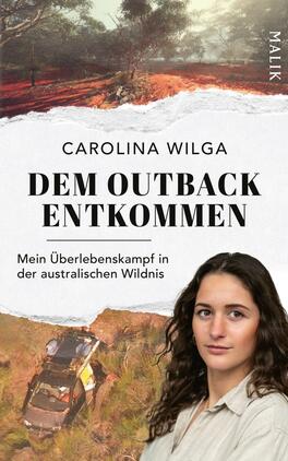 Dem Outback entkommen Das Buchcover zeigt den Namen der Autorin Carolina Wilga oben in Orange, darunter in einem grauen Kreis der weiße Titel Dem Outback entkommen in kräftiger Serifenschrift. Im Kreis ist eine australische Buschlandschaft zu sehen, davor rechts unten ein Porträt einer jungen Frau mit dunklen Haaren. Links unten steht der orangefarbene Untertitel Mein Überlebenskampf in der australischen Wildnis. Ein gelber Button trägt den Text VORLÄUFIGES COVER.