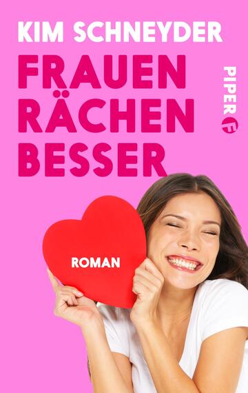 Das Buchcover zeigt eine fröhliche Frau, die ein rotes Herz in den Händen hält und lächelt. Der Hintergrund ist in einem kräftigen Pink gehalten. Der Titel „FRAUEN RÄCHEN BESSER“ steht in großen, hervorgehobenen Buchstaben in Weiß und Pink. Unter dem Titel befindet sich das Wort „ROMAN“ in Weiß, das dezent platziert ist. Das Cover strahlt eine lebhafte und positive Atmosphäre aus. Der Name der Autorin, Kim Schneyder, steht oben links in Weiß.