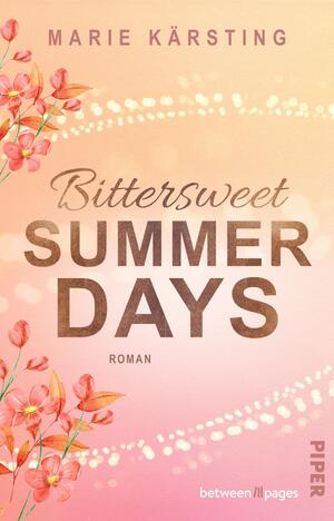 Bittersweet Summer Days