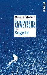 Gebrauchsanweisung fürs Segeln