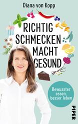 Richtig schmecken macht gesund 