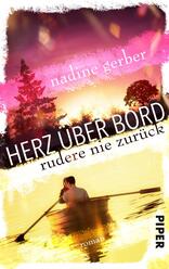 Herz über Bord - Rudere nie zurück