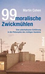 99 moralische Zwickmühlen