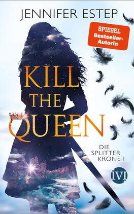 Kill the Queen Das Buchcover zeigt eine silhouetteartige Figur einer Frau in einem langen, schwarzen Kleid, die mit einem Schwert in der Hand in die Ferne blickt. Der Hintergrund ist in sanften Blau- und Grautönen gehalten, mit einem Hauch von lila und verschwommenen, mystischen Elementen, einschließlich Feder-Motiven, die durch den Raum fliegen. Der Titel „KILL THE QUEEN“ ist in großen, goldenen Buchstaben prominent platziert, während der Untertitel „DIE SPLITTER KRONE I“ in einer kleineren Schriftgröße darunter steht. Oben rechts befindet sich ein rotes Banner mit dem Text „SPIEGEL-Bestseller-Autorin“.
