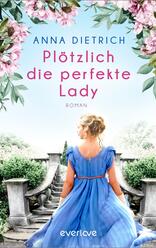 Plötzlich die perfekte Lady