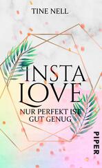 Insta Love - Nur perfekt ist gut genug