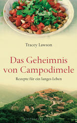 Das Geheimnis von Campodimele: Rezepte für ein langes Leben