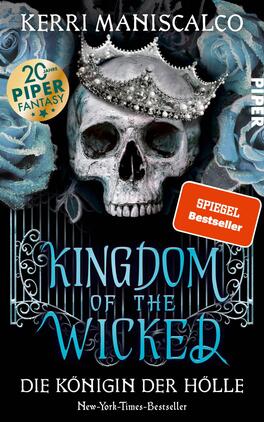 Kingdom of the Wicked – Die Königin der Hölle Das Buchcover zeigt einen stilisierten, glitzernden Totenschädel, umgeben von blauen Rosen. Der Untergrund ist in dunklen Tönen gehalten, was eine geheimnisvolle Atmosphäre erzeugt. Die Schrift „KINGDOM OF THE WICKED“ ist in einer auffälligen, geschwungenen Typografie in kräftigem Blau gestaltet, während der Untertitel „DIE KÖNIGIN DER HÖLLE“ darunter in einer schlichteren Schrift erscheint. Oben steht der Name der Autorin „Kerri Maniscalco“ sowie die Auszeichnung „SPIEGEL Bestseller“ auf einem roten Sticker.