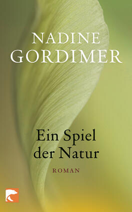Ein Spiel der Natur Das Buchcover zeigt ein sanft geschwungenes grünes Blatt vor einem verschwommenen, warmen Hintergrund in zarten Gelbtönen. Der Titel „Ein Spiel der Natur“ ist in eleganter, schwarzer Schrift mittig platziert, während der Autorennamen „Nadine Gordimer“ in größerer, weißer Schrift oben steht. Die Schriftart vermittelt eine gewisse Leichtigkeit und Eleganz, passend zur natürlichen Thematik des Covers. Die Gesamtkomposition strahlt Ruhe und Harmonie aus.