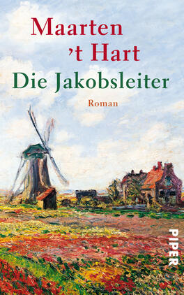 Die Jakobsleiter Das Buchcover zeigt eine malerische Landschaft mit einem Windmühlenmotiv im Vordergrund. Die Farbpalette besteht aus sanften Blau- und Grüntönen, ergänzt durch warme Rottöne der Blumenwiese im Vordergrund. Im Hintergrund sind einige Scheunen zu erkennen. Der Titel „Die Jakobssleiter“ und der Autor „Maarten ’t Hart“ sind in einer eleganten, gut lesbaren Schrift platziert, wobei der Titel in Dunkelgrün und der Autor in kräftigem Rot erscheint.