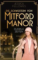 Die Schwestern von Mitford Manor – Dunkle Zeiten