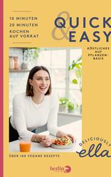 Deliciously Ella. Quick & Easy