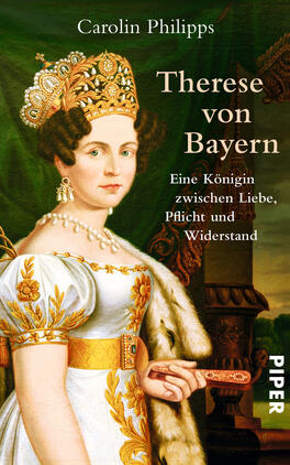 Therese von Bayern Das Buchcover zeigt ein Porträt von Therese von Bayern in historischer Kleidung mit prächtigen, goldenen Verzierungen und einer Krone. Der Hintergrund ist in dunklem Grün gehalten, während die Typografie der Titelzeile in elegante, hellbeige Buchstaben gesetzt ist. Der Untertitel „Eine Königin zwischen Liebe, Pflicht und Widerstand“ steht in etwas kleinerer Schriftgröße. Die Autorin Carolin Philipps wird an oberster Stelle in einer schlichten Schrift präsentiert. Das Cover vermittelt eine atmosphärische Verbindung zur Geschichte und zur royalen Thematik.