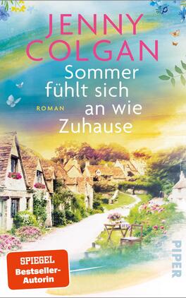 Sommer fühlt sich an wie Zuhause Das Buchcover zeigt eine malerische Dorfansicht mit kleinen, charmanten Häusern und üppigem Grün, das in sanften Farbtönen von Blau, Gelb und Grün gehalten ist. Der Titel „Sommer fühlt sich an wie Zuhause“ ist in großen, auffälligen pinken Buchstaben platziert, während der Name der Autorin Jenny Colgan in stilvollem Rosa darüber steht. Der Schriftzug „SPIEGEL Bestseller-Autorin“ ist in dezenten Buchstaben am unteren Rand zu finden. Die gesamte Gestaltung vermittelt eine einladende, sommerliche Atmosphäre.