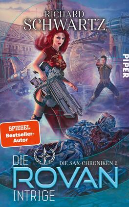 Die Rovan-Intrige Das Buchcover zeigt eine dynamische, futuristische Szene in leuchtenden Farben. Im Vordergrund steht eine Frau mit roten Haaren, die eine futuristische Waffe hält und entschlossen aussieht. Hinter ihr ist ein mannlicher Charakter in einem gestreiften Outfit, der eine defensive Haltung einnimmt. Der Hintergrund zeigt architektonische Elemente und eine geheimnisvolle Atmosphäre. Der Titel „DIE ROVAN INTRIGE“ erscheint in großen, blauen Buchstaben, während der Name des Autors, „RICHARD SCHWARTZ“, darüber platziert ist. Ein rotes Kästchen hebt „SPIEGEL Bestseller-Autor“ hervor.