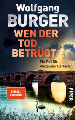 Wen der Tod betrügt (Alexander-Gerlach-Reihe 15)