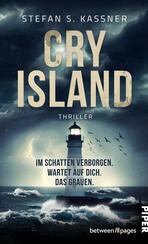 Cry Island – Im Schatten verborgen. Wartet auf dich. Das Grauen.