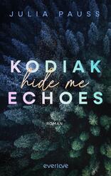 Kodiak Echoes – Hide Me