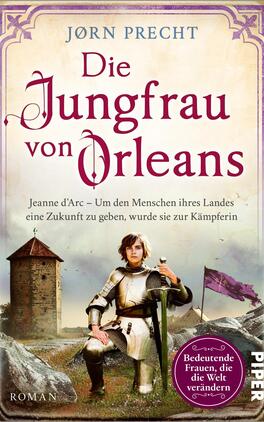 Die Jungfrau von Orleans Das Buchcover zeigt eine historische Szenerie mit einer abgebildeten jungen Frau in Rüstung, die entschlossen in die Ferne blickt. Sie steht vor einer Festungsturm im Hintergrund. Die Farbpalette umfasst sanfte Pastelltöne sowie kräftige Lila- und Goldtöne, die eine majestätische Atmosphäre schaffen. Der Titel „Die Jungfrau von Orleans“ ist in großer, eleganter Schrift gehalten, während der Untertitel und der Autorenname in kleinerer Schrift abgedruckt sind. Unten rechts ist der Hinweis „Bedeutende Frauen, die die Welt verändern“ platziert.