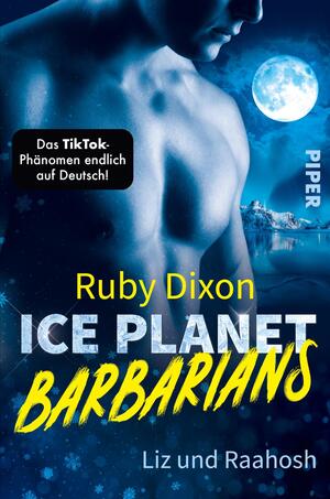 Ice Planet Barbarians – Liz und Raahosh (Ice Planet Barbarians, Bd. 2)