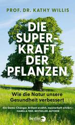 Die Superkraft der Pflanzen