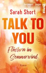 Talk to you. Flüstern im Sommerwind