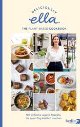 Deliciously Ella. The Plant-Based Cookbook