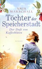 Töchter der Speicherstadt – Der Duft von Kaffeeblüten