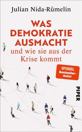 Was Demokratie ausmacht – und wie sie aus der Krise kommt Das Buchcover zeigt einen hellen Hintergrund, auf dem verschiedene Personen in Verbindungslinien angeordnet sind, die symbolisch für Netzwerke stehen. Der Titel „WAS DEMOKRATIE AUSMACHT“ ist in kräftigem Rot, darunter steht in kleinerem Schwarz „und wie sie aus der Krise kommt“. In der rechten oberen Ecke befindet sich ein rotes Etikett mit dem Text „SPIEGEL Bestseller-Autor“. Das Verlagssymbol „PIPER“ ist in der unteren Ecke platziert. Die Gesamtatmosphäre ist ansprechend und einladend, mit einem Fokus auf das Thema Demokratie.