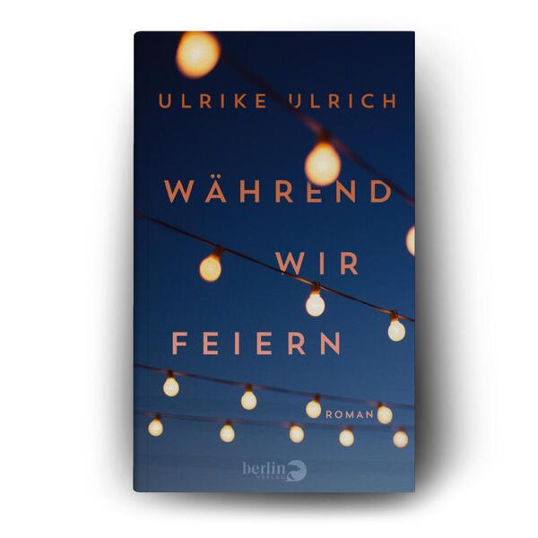 Außenansicht des Buches „Während wir feiern“