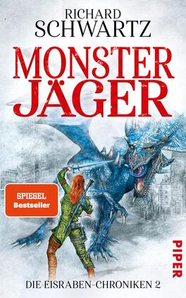 Monsterjäger Das Buchcover zeigt einen dramatischen Kampf zwischen einer Monsterjägerin und einem blauen Drachen. Die Jägerin ist in grün und braun gekleidet, mit rot-orangefarbenem Haar, und hält ein Schwert in der Hand. Der Drache hat eine imposante Erscheinung, mit scharfen Zähnen und leuchtenden Schuppen. Der Hintergrund zeigt eine düstere Stadtlandschaft. Der Titel „MONSTERJÄGER“ ist in kräftigem Rot geschrieben, während der Autor „RICHARD SCHWARTZ“ in schwarzer Schrift darüber steht. Ein rotes Dreieck mit dem Text „SPIEGEL Bestseller“ ist in der oberen linken Ecke platziert.