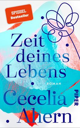 Zeit deines Lebens Das Buchcover zeigt auf einem abstrakten, farbenfrohen Hintergrund in sanften Rottönen und Blau ein stilisiertes Blumenmotiv in Weiß. Der Titel „Zeit deines Lebens“ ist groß und fett in einem strahlenden Blau platziert, ergänzt durch den Untertitel „Roman“ in kleinerer Schrift. Der Name der Autorin, „Cecelia Ahern“, steht ebenfalls in Blau, jedoch in einer etwas anderen Schriftart. Ein rotes Feld im oberen Bereich kennzeichnet das Buch als „SPIEGEL Bestseller“. Die Gestaltung vermittelt eine fröhliche und ansprechende Atmosphäre.