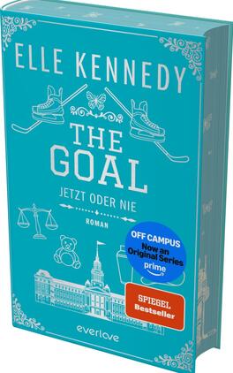 The Goal – Jetzt oder nie Das Buchcover zeigt ein türkisblaues Layout mit weißen Strichzeichnungen und ornamentaler Rahmenverzierung. Oben steht der Autorenname ELLE KENNEDY in großen Versalien, mittig der Titel „THE GOAL“ in kräftiger Blockschrift und darunter die Unterzeile „Jetzt oder nie“. Illustrierte Eishockeyschlittschuhe und -schläger, ein Schmetterling, Waage, Teddybär, Cocktailshaker, Cowboyhut, Strandschirm und ein klassizistisches Gebäudemotiv vermitteln eine sportlich-leicht-verspielte Stimmung.