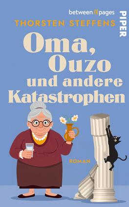 Oma, Ouzo und andere Katastrophen Das Buchcover zeigt eine humorvolle Illustration einer älteren Dame mit grauen Haaren, die ein Glas Ouzo in der Hand hält. Sie trägt ein rotfarbenes Oberteil und eine Perlenkette. Im Hintergrund sind ein zerbrochenes Säulenfragment und eine schwarze Katze zu sehen. Der Titel „Oma, Ouzo und andere Katastrophen“ wird in großen, hellen Buchstaben auf einem sanften blauen Hintergrund präsentiert. Unter dem Titel steht „ROMAN“ und der Autor Thorsten Steffens ist oben in kleinerer Schrift vermerkt.