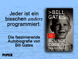 Buchcover, auf dem ein Porträt des jungen Bill Gates zu sehen ist, mit nebenstehendem Text: Jeder ist ein bisschen anders programmiert. Die faszinierende Autobiografie von Bill Gates 