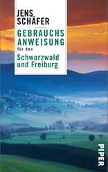 Gebrauchsanweisung für den Schwarzwald und Freiburg