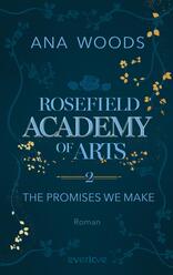 Rosefield Academy of Arts – The Promises We Make