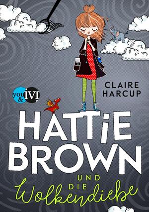 Hattie Brown und die Wolkendiebe (Hattie Brown 1)