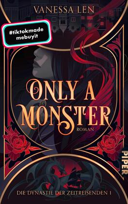 Only a Monster Das Buchcover zeigt die Illustration einer stilisierten, geheimnisvollen Frau im Vordergrund, deren Gesicht zur Seite geneigt ist. Sie hat lange, fließende Haare, die in verschiedenen Rottönen gehalten sind. Im Hintergrund sind düstere Gebäudesilhouetten zu sehen. Der Titel „ONLY A MONSTER“ steht in großen, geschwungenen goldenen Buchstaben im Mittelpunkt, umgeben von roten Rosen und filigranen, geschwungenen Mustern. Die Atmosphäre ist mystisch und ansprechend, mit einem Hauch von Romantik. Oben ist der Name „VANESSA LEN“ in schlichter Schrift platziert.